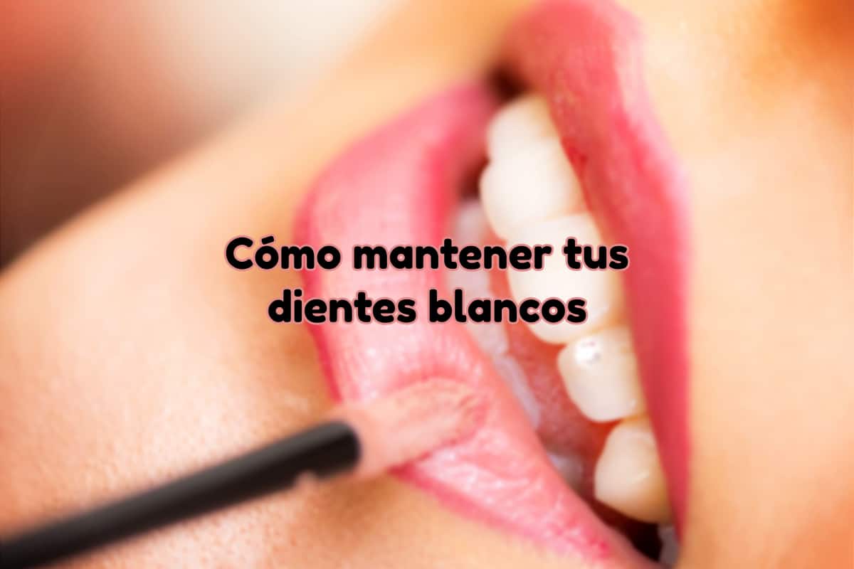 cómo mantener los dientes blancos