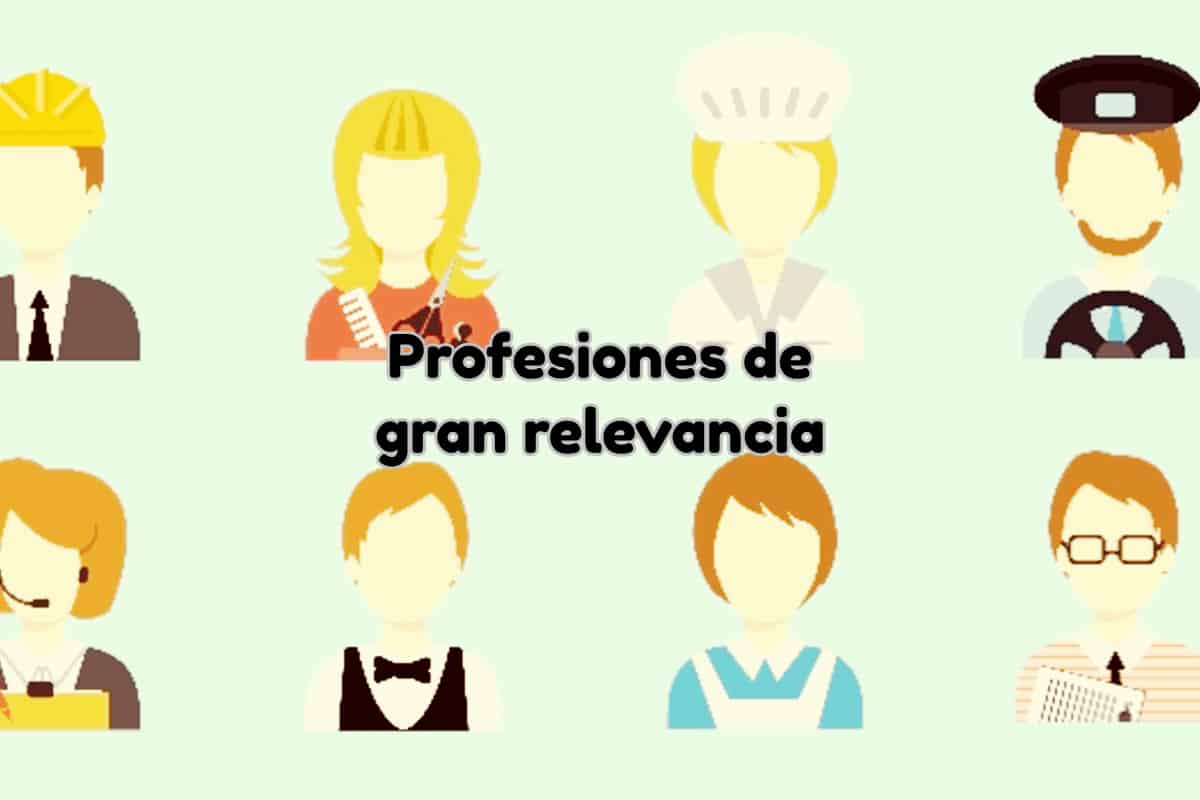 Profesiones de gran relevancia