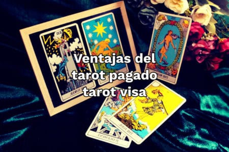 Ventajas del tarot pagado tarot visa
