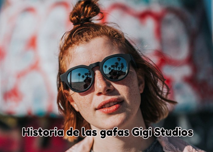 Historia de las gafas Gigi Studios